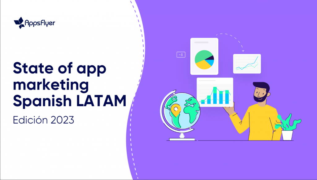 State of App Marketing Spanish LATAM